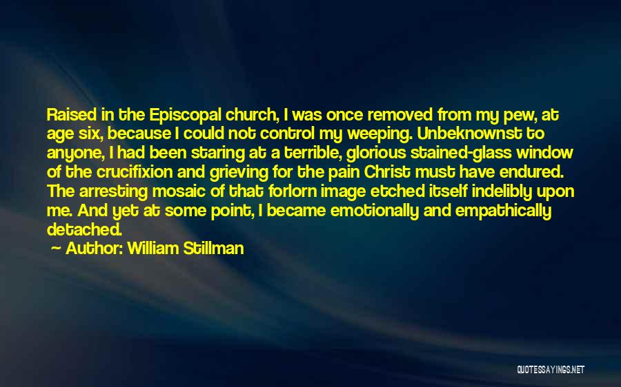 Pew Quotes By William Stillman