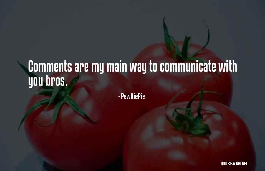PewDiePie Quotes 342492 PewDiePie Quotes 342492