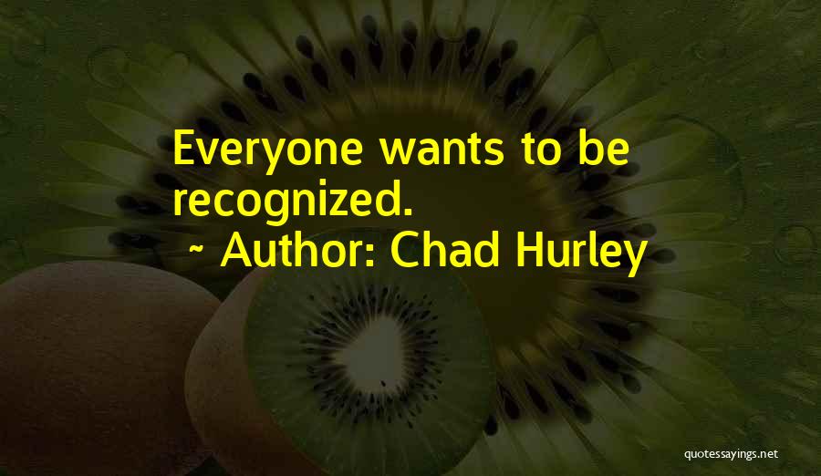 Pewners Quotes By Chad Hurley