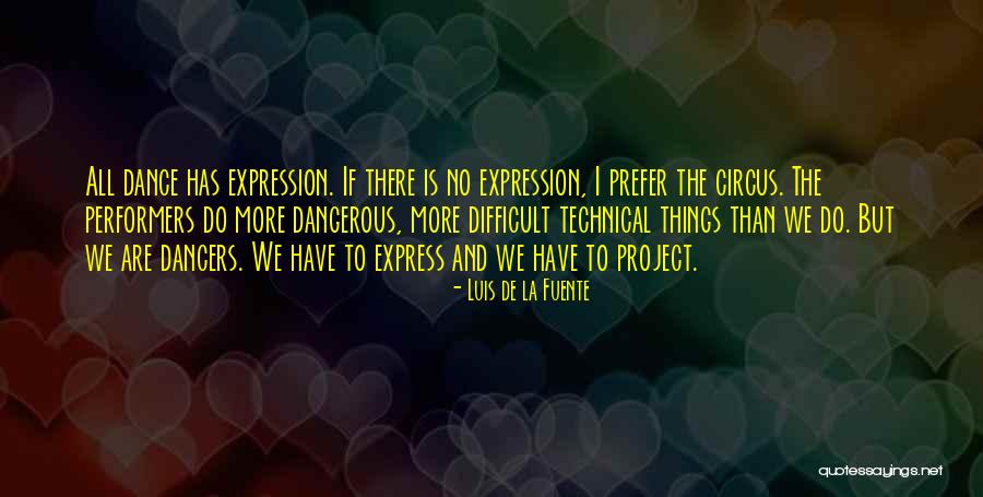 Pewniak Quotes By Luis De La Fuente Pewniak Quotes By Luis De La Fuente