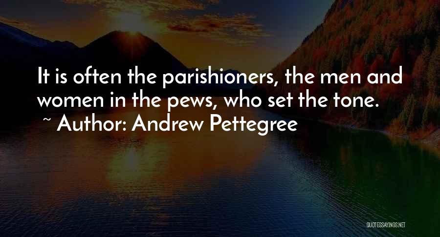 Pews Quotes By Andrew Pettegree