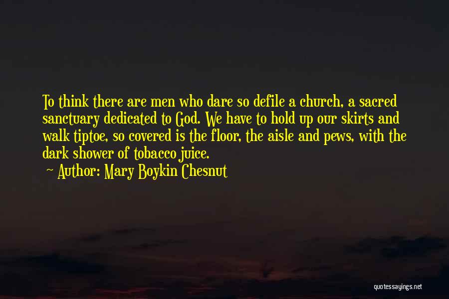 Pews Quotes By Mary Boykin Chesnut