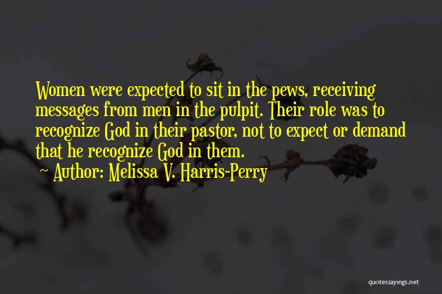 Pews Quotes By Melissa V. Harris-Perry