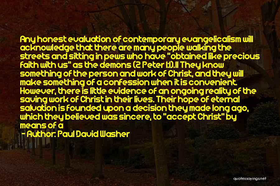 Pews Quotes By Paul David Washer