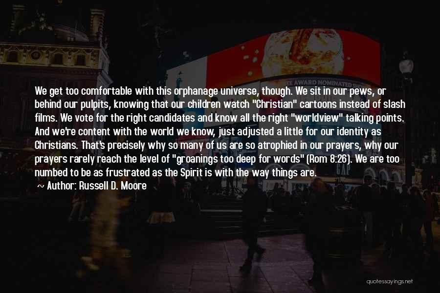 Pews Quotes By Russell D. Moore Pews Quotes By Russell D. Moore