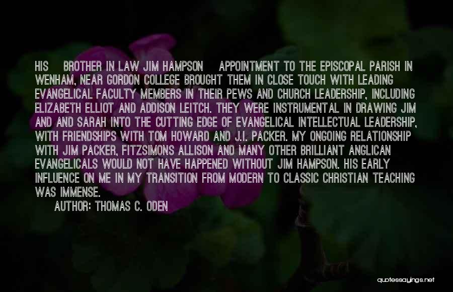 Pews Quotes By Thomas C. Oden Pews Quotes By Thomas C. Oden