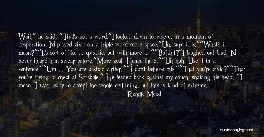 Peygamberler Quotes By Richelle Mead Peygamberler Quotes By Richelle Mead