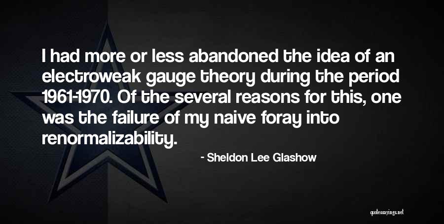 Peygamberler Quotes By Sheldon Lee Glashow Peygamberler Quotes By Sheldon Lee Glashow