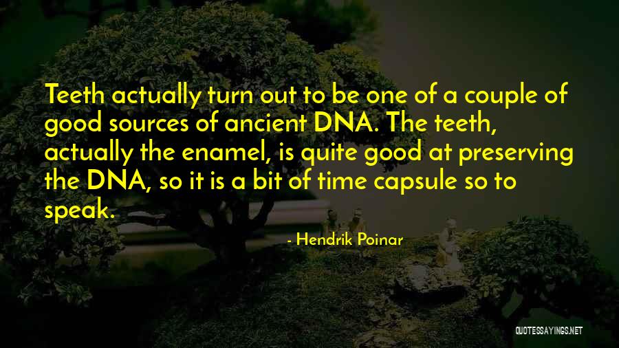 Peykoff Quotes By Hendrik Poinar Peykoff Quotes By Hendrik Poinar