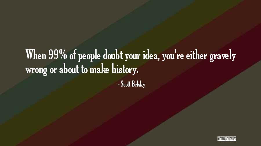 Peykoff Quotes By Scott Belsky Peykoff Quotes By Scott Belsky