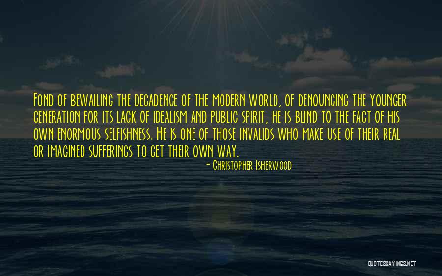 Peyman Pakzaban Quotes By Christopher Isherwood Peyman Pakzaban Quotes By Christopher Isherwood
