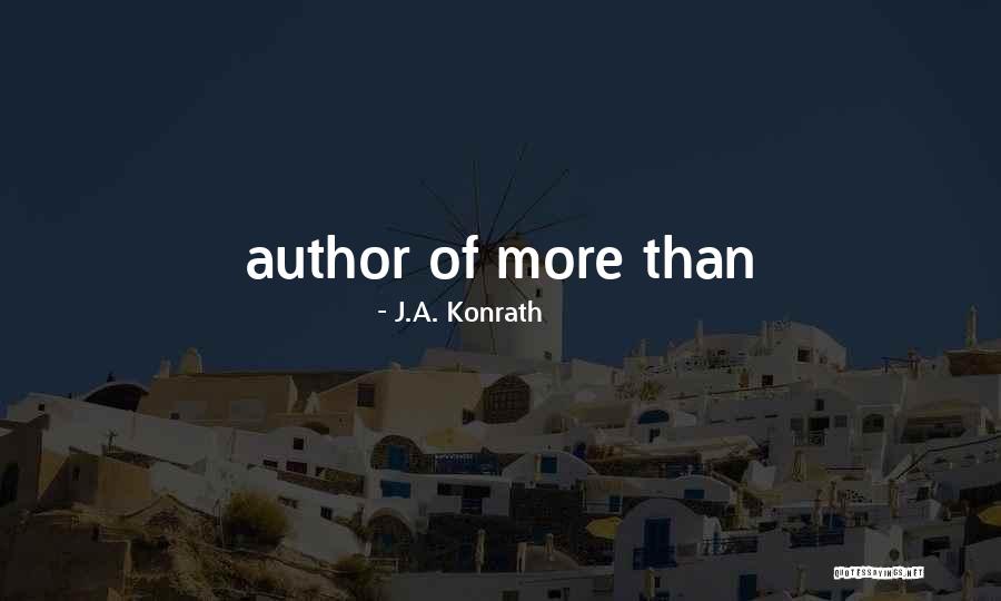 Peyras Inmobiliaria Quotes By J.A. Konrath Peyras Inmobiliaria Quotes By J.A. Konrath