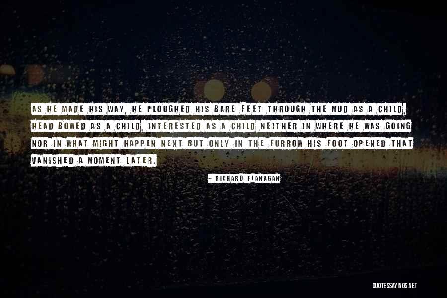 Peyrassol Quotes By Richard Flanagan Peyrassol Quotes By Richard Flanagan