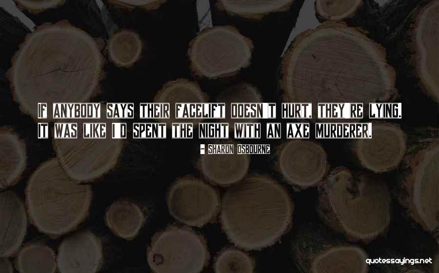 Peyten List Quotes By Sharon Osbourne Peyten List Quotes By Sharon Osbourne