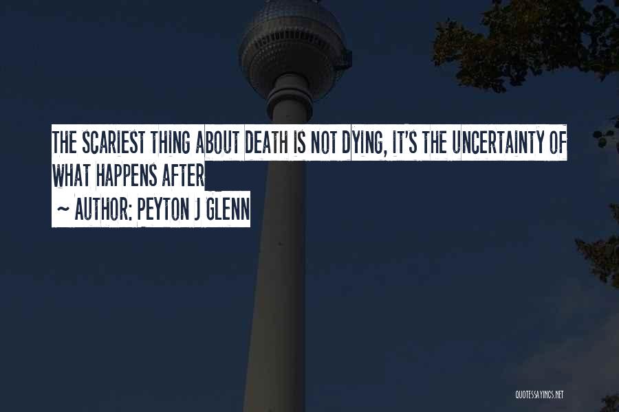 Peyton J Glenn Quotes 528026