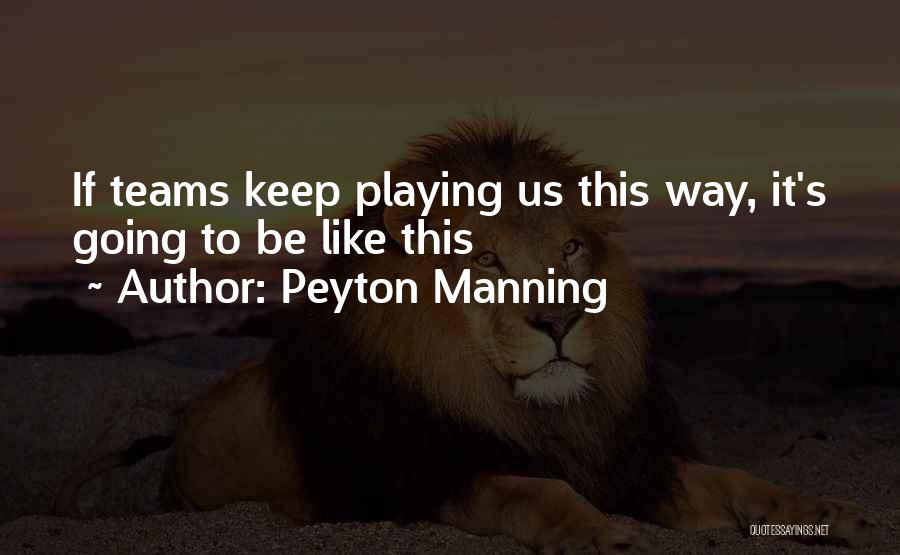 Peyton Manning Quotes 1664306