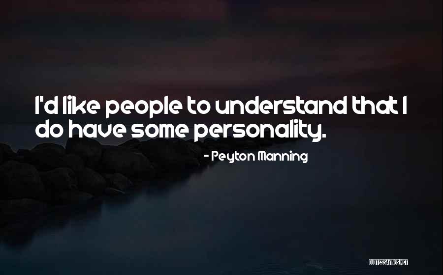Peyton Manning Quotes 358212