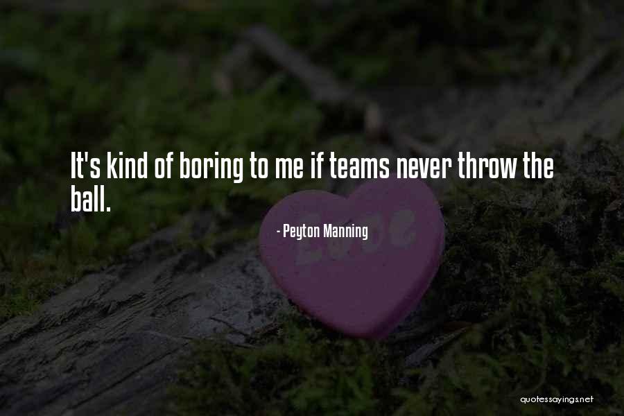 Peyton Manning Quotes 475580