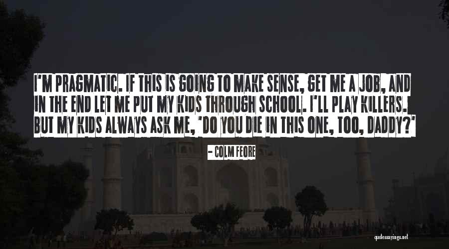 Peyzaj Bahce Quotes By Colm Feore Peyzaj Bahce Quotes By Colm Feore