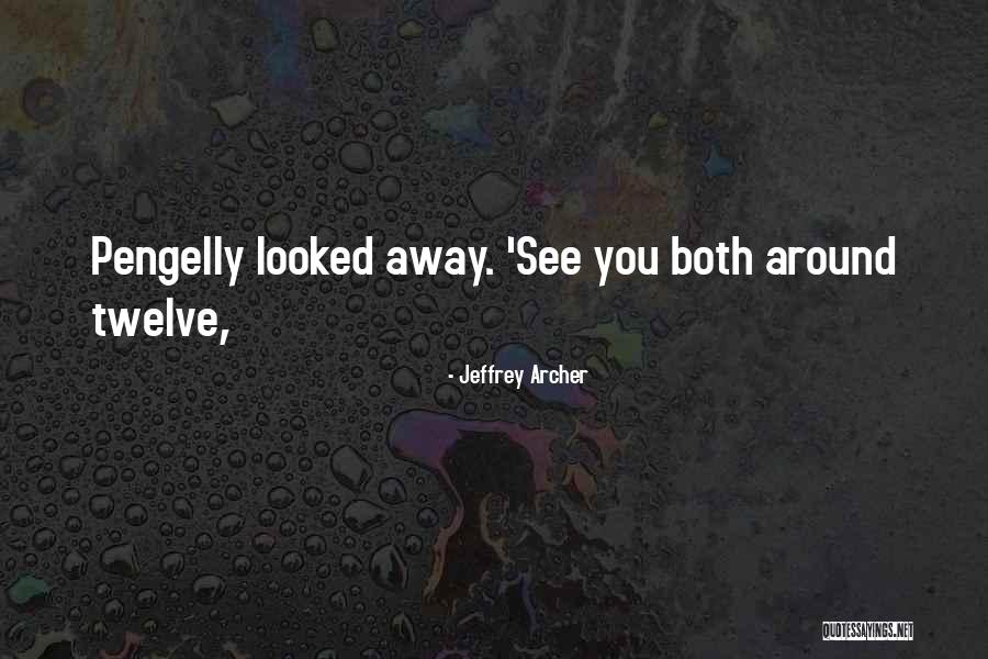 Pezzillo Financial Quotes By Jeffrey Archer Pezzillo Financial Quotes By Jeffrey Archer