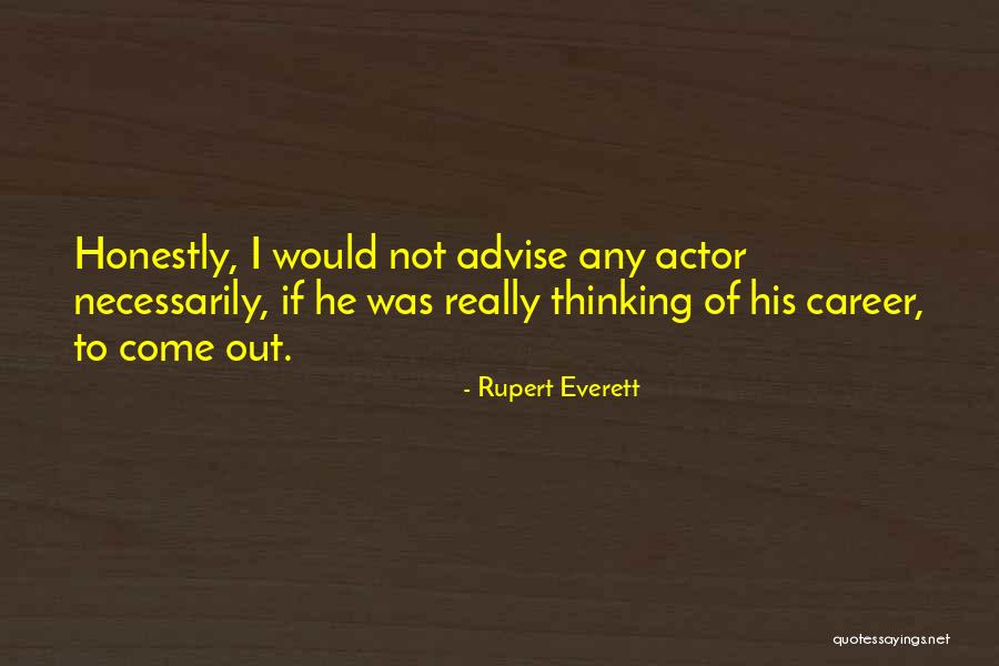 Pf Hlung Folter Quotes By Rupert Everett