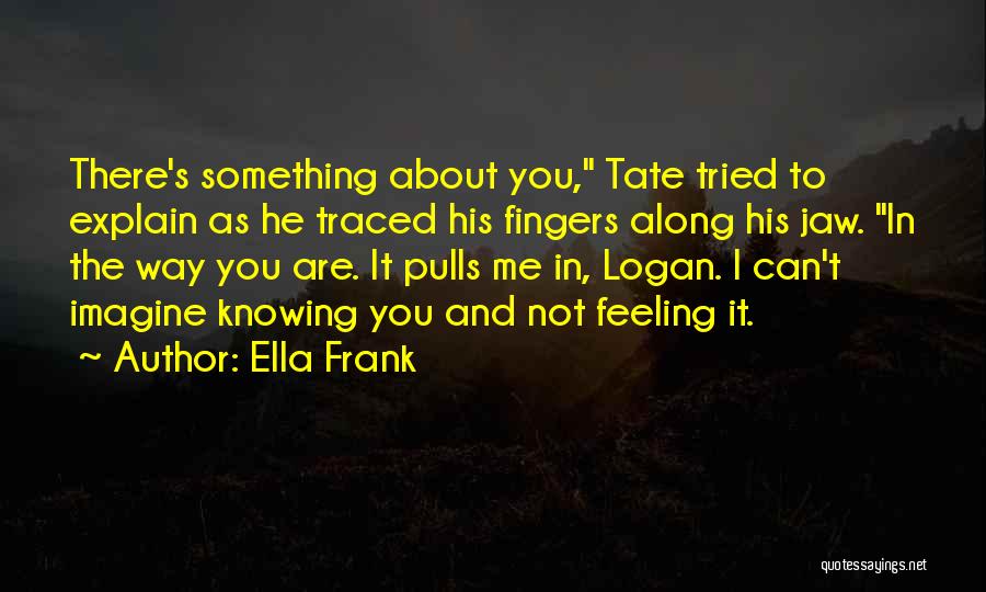 Pfad Login Quotes By Ella Frank