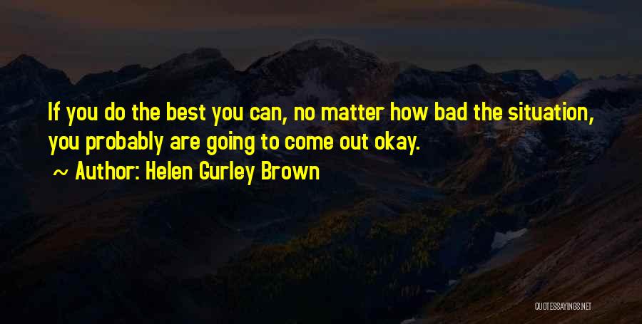 Pfad Login Quotes By Helen Gurley Brown