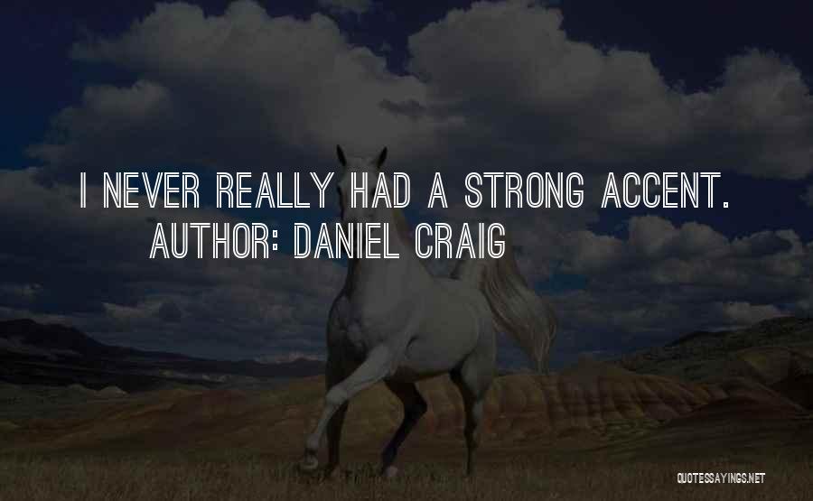 Pfaudler Glasteel Quotes By Daniel Craig