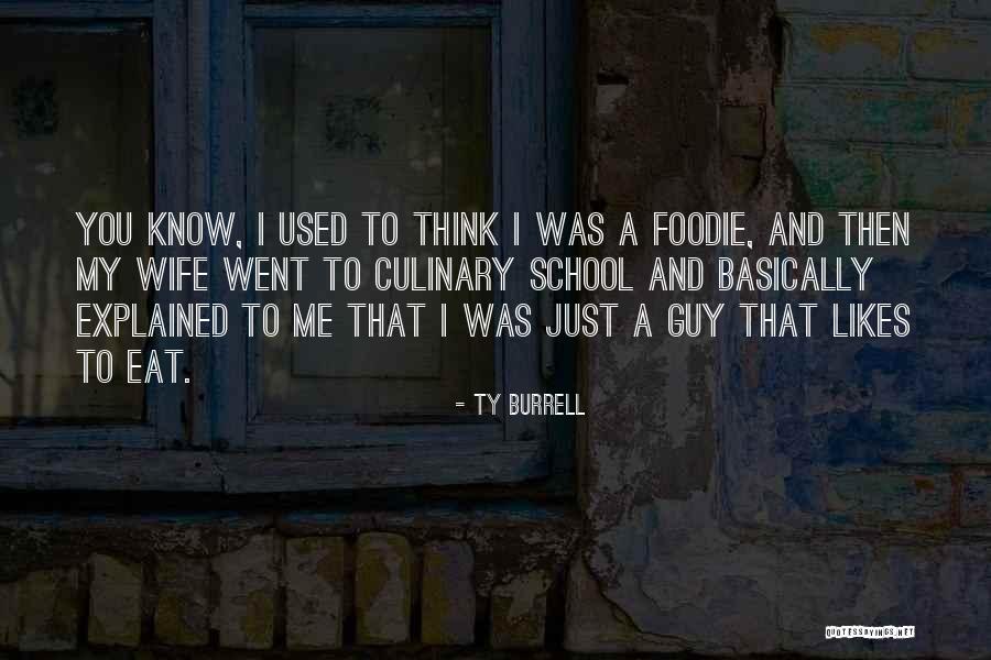 Pfefferle Companies Quotes By Ty Burrell Pfefferle Companies Quotes By Ty Burrell