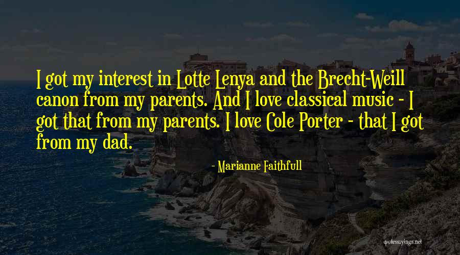 Pfeifenerde Quotes By Marianne Faithfull Pfeifenerde Quotes By Marianne Faithfull