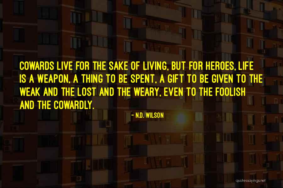 Pfeifle Goes Quotes By N.D. Wilson Pfeifle Goes Quotes By N.D. Wilson