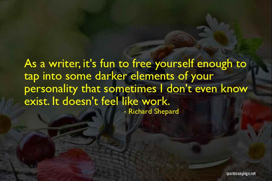 Pfening Parts Quotes By Richard Shepard Pfening Parts Quotes By Richard Shepard