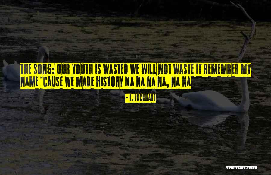 Pfennige Quotes By E. Lockhart