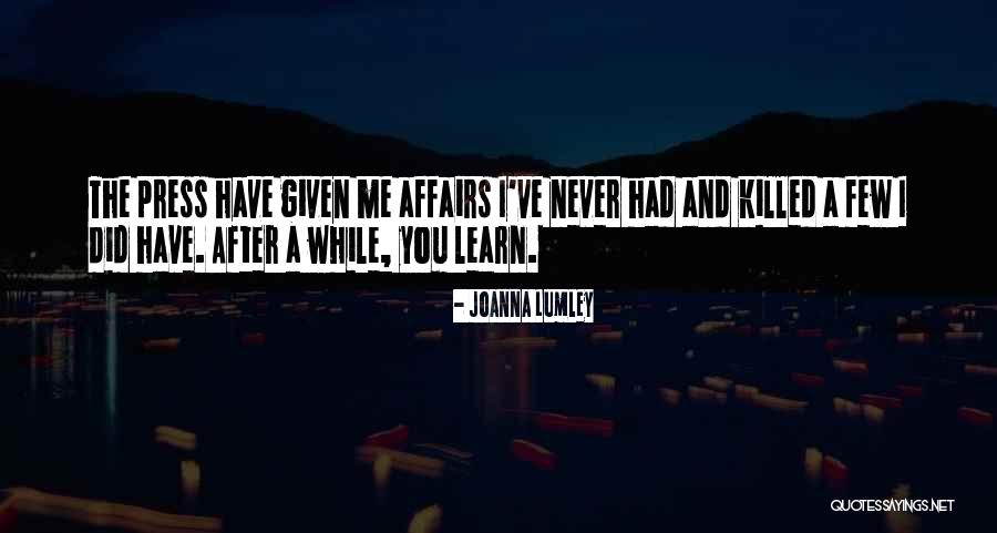 Pfenninger And Fowler Quotes By Joanna Lumley Pfenninger And Fowler Quotes By Joanna Lumley