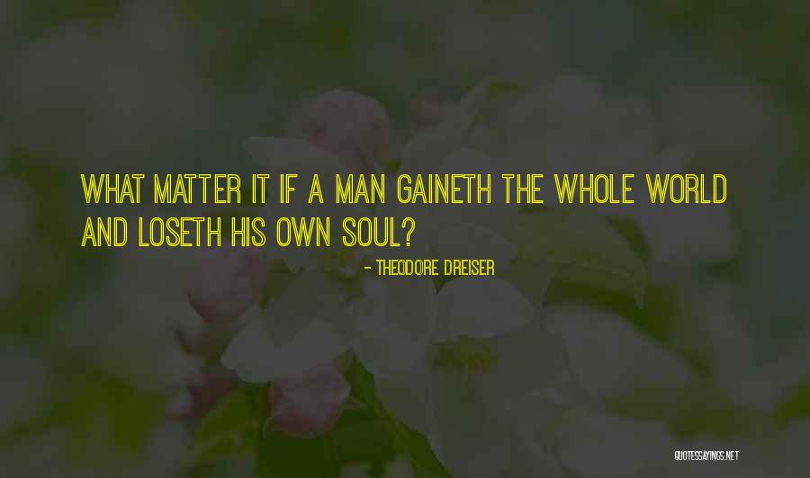 Pfff Quotes By Theodore Dreiser Pfff Quotes By Theodore Dreiser