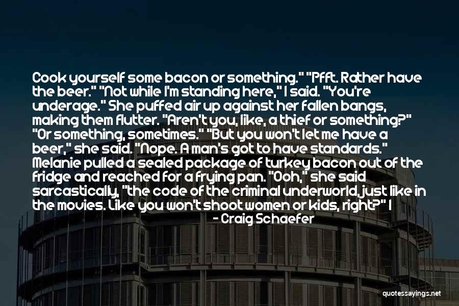 Pfft Quotes By Craig Schaefer Pfft Quotes By Craig Schaefer