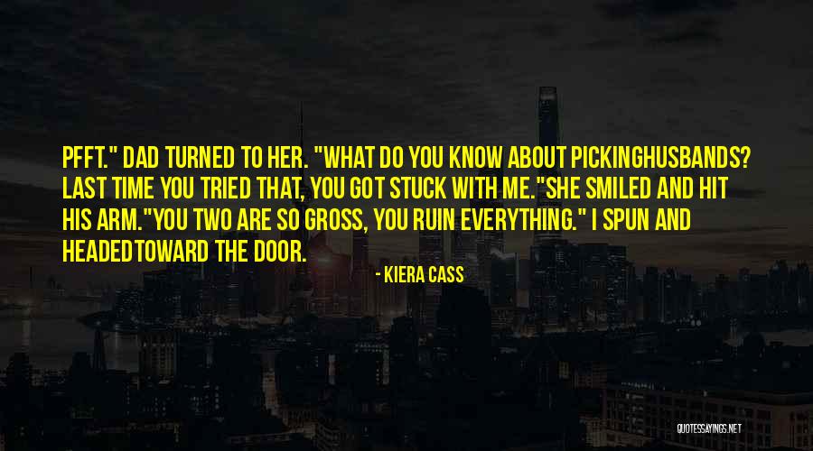 Pfft Quotes By Kiera Cass Pfft Quotes By Kiera Cass