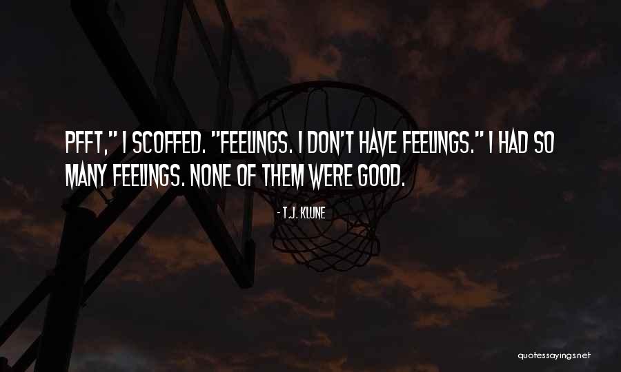 Pfft Quotes By T.J. Klune Pfft Quotes By T.J. Klune