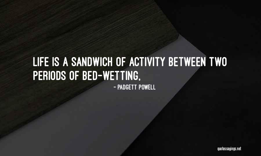 Pfiesteria Outbreaks Quotes By Padgett Powell Pfiesteria Outbreaks Quotes By Padgett Powell