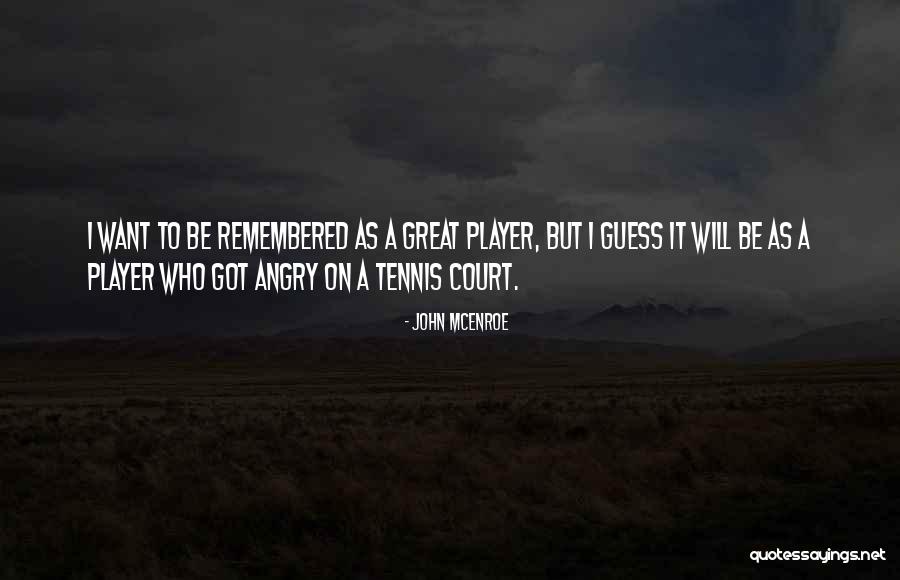 Pfiffner Traverse Quotes By John McEnroe Pfiffner Traverse Quotes By John McEnroe