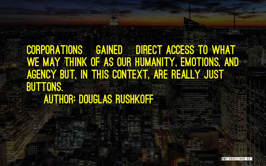 Pflanzen Bestellen Quotes By Douglas Rushkoff