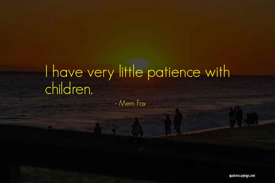 Pflanzk Bel Quotes By Mem Fox Pflanzk Bel Quotes By Mem Fox