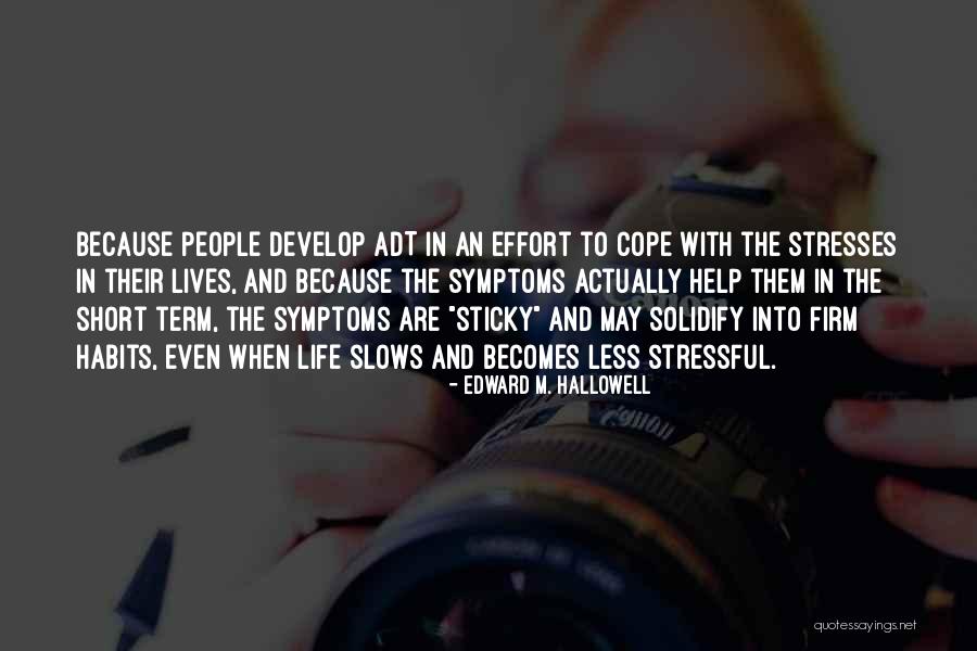 Pforzheimer Honors Quotes By Edward M. Hallowell Pforzheimer Honors Quotes By Edward M. Hallowell