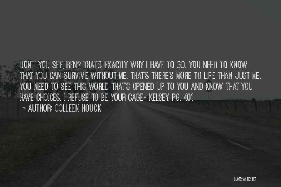 Pg-13 Quotes By Colleen Houck