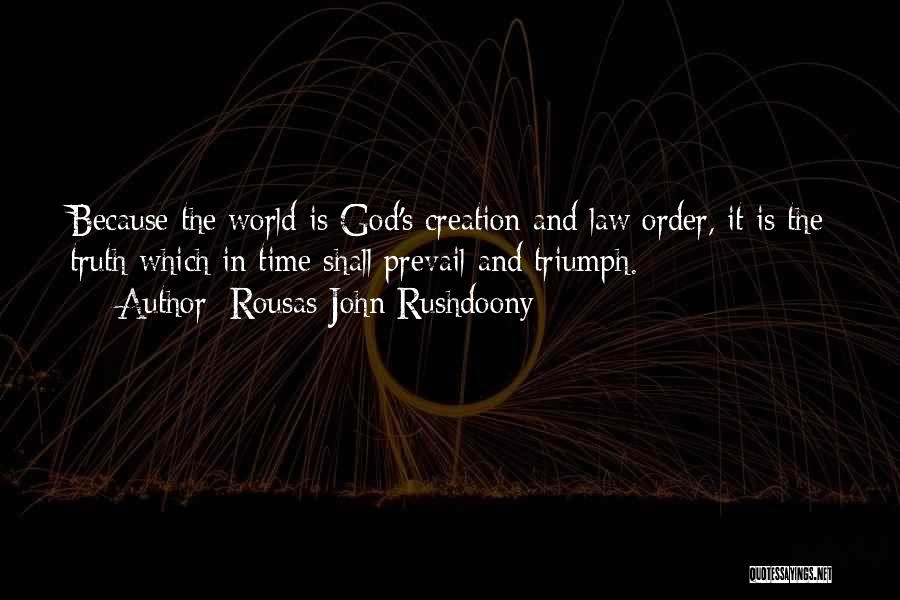 Pg-13 Quotes By Rousas John Rushdoony