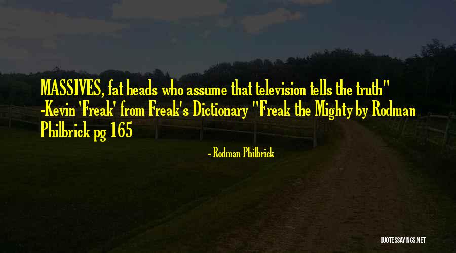 Pg 165 Quotes By Rodman Philbrick Pg 165 Quotes By Rodman Philbrick