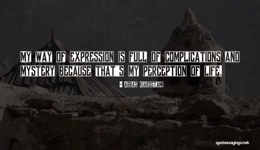 Pg115 Quotes By Abbas Kiarostami Pg115 Quotes By Abbas Kiarostami
