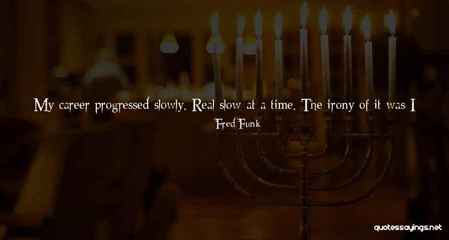 Pg139hs Quotes By Fred Funk Pg139hs Quotes By Fred Funk