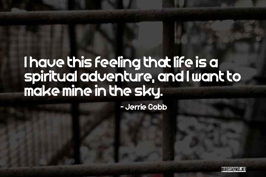 Pg9 Thread Quotes By Jerrie Cobb Pg9 Thread Quotes By Jerrie Cobb