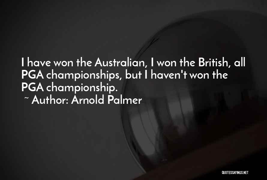 Pga Championship Quotes By Arnold Palmer